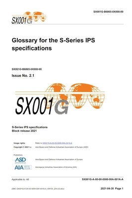 SX001G, Glossary for the S-Series IPS specifications, Issue 3.0: S-Series 2021 block release by Asd