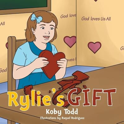Rylie's Gift by Todd, Koby