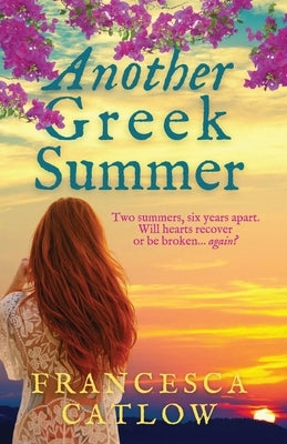Another Greek Summer by Catlow, Francesca