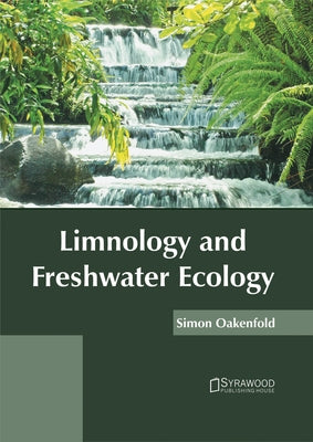 Limnology and Freshwater Ecology by Oakenfold, Simon
