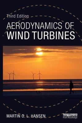 Aerodynamics of Wind Turbines by Hansen, Martin