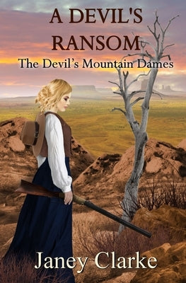 A Devil's Ransom by Clarke, Janey
