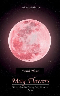 May Flowers by Name, Frank