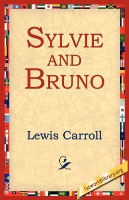 Sylvie and Bruno by Carroll, Lewis