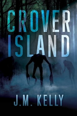 Crover Island by Kelly, J. M.