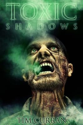 Toxic Shadows by Curran, Tim