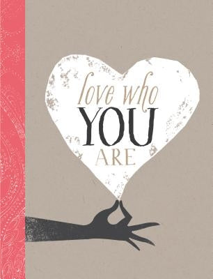 Love Who You Are by Clark, M. H.