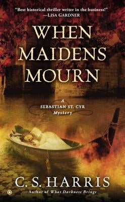 When Maidens Mourn by Harris, C. S.