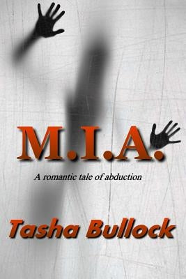 M.I.A. by Thompson, Shannon a.