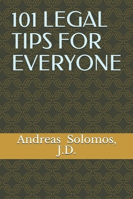 101 Legal Tips for Everyone by Solomos, Andreas