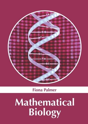 Mathematical Biology by Palmer, Fiona