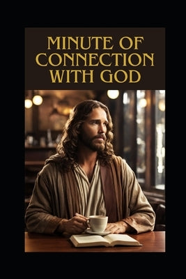 Minute of connection with God: Daily Inspirations for Your Soul by Mandalas, Nelson