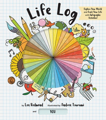 Life Log: Track Your Life with Infographic Activities by Redmond, Lea