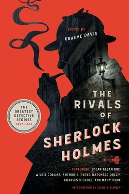 The Rivals of Sherlock Holmes: The Greatest Detective Stories: 1837-1914 by Davis, Graeme