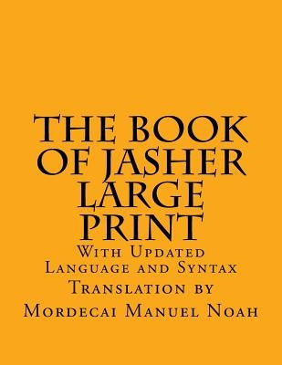 The Book of Jasher Large Print: With Updated Language and Syntax by Martin, C. Alan