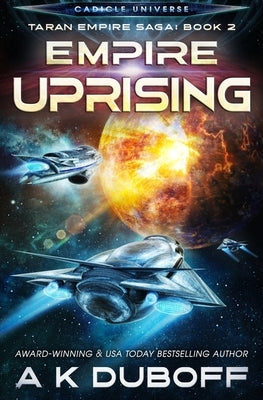 Empire Uprising (Taran Empire Saga Book 2) by DuBoff, A. K.