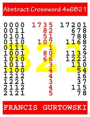 Abstract Crossword 4x6B21 by Gurtowski, Francis