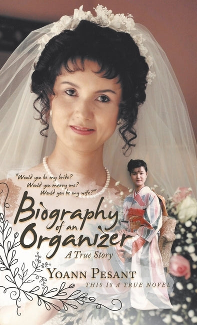 Biography of an Organizer: A True Story by Pesant, Yoann