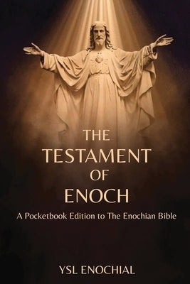 The Testament of Enoch by Enochial, Ysl
