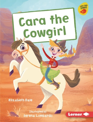 Cara the Cowgirl by Dale, Elizabeth