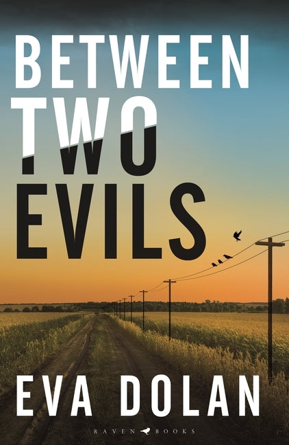 Between Two Evils by Dolan, Eva