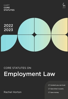 Core Statutes on Employment Law 2022-23 by Horton, Rachel