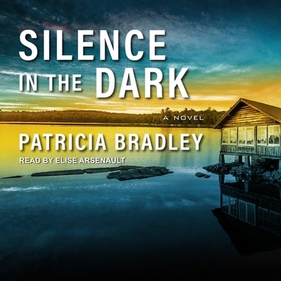 Silence in the Dark by Bradley, Patricia