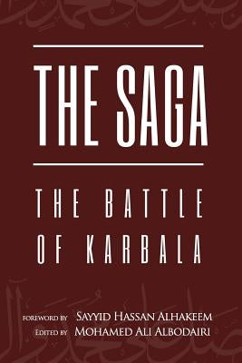 The Saga: The Battle of Karbala by Albodairi, Mohamed Ali