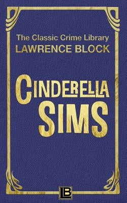 Cinderella Sims by Block, Lawrence