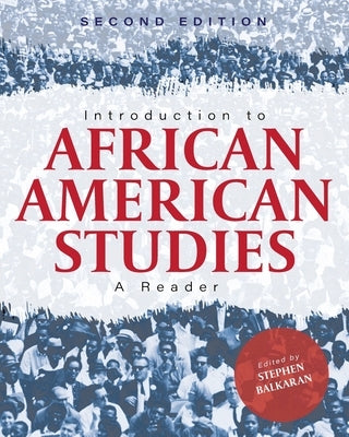 Introduction to African American Studies: A Reader by Balkaran, Stephen