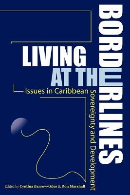 Living at the Borderlines by Barrow-Giles, Cynthia