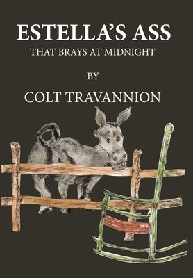 Estella's Ass: That Brays at Midnight by Travannion, Colt