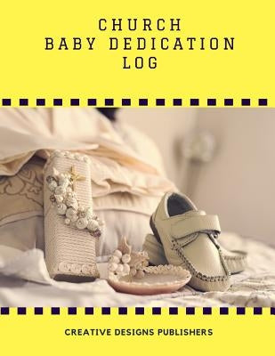 Church Baby Dedication Log: Extra Large by Publishers, Creative Designs