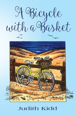 A Bicycle with a Basket by Kidd, Judith