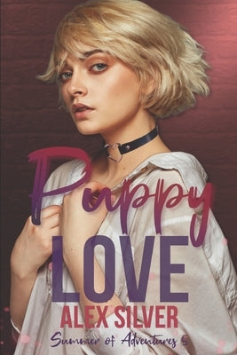 Puppy Love: An F/X puppy play love story by Silver, Alex