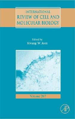 International Review of Cell and Molecular Biology: Volume 267 by Jeon, Kwang W.