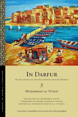 In Darfur: An Account of the Sultanate and Its People by Al-Tūnisī, Muḥammad