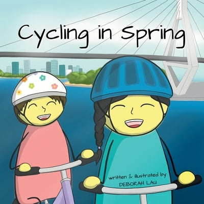 Cycling in Spring: A Rhyming Story Book (English Edition) by Lau, Deborah