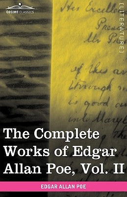 The Complete Works of Edgar Allan Poe, Vol. II (in Ten Volumes): Tales by Poe, Edgar Allan