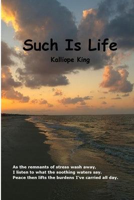 Such Is Life by King, Kalliope
