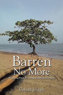 Barren No More by Joseph, Gerard