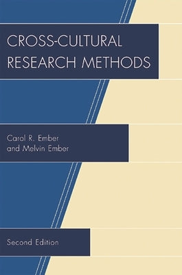 Cross-Cultural Research Methods by Ember, Carol R.