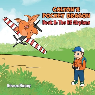 COLTON'S POCKET DRAGON Book 9: The RC Airplane by Massey, Rebecca C.