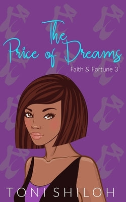 The Price of Dreams: Faith & Fortune 3 by Shiloh, Toni