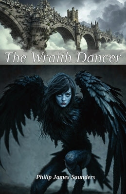The Wraith Dancer by Saunders, Philip James