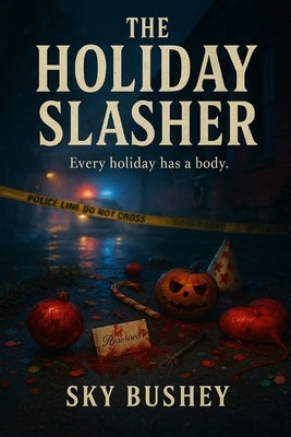 The Holiday Slasher by Bushey, Sky