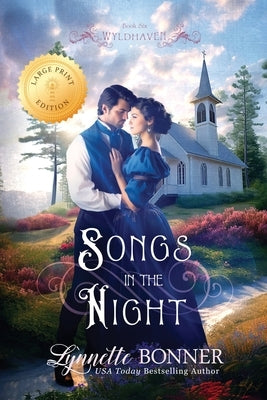 Songs in the Night (Large Print Edition) by Bonner, Lynnette