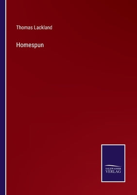 Homespun by Lackland, Thomas