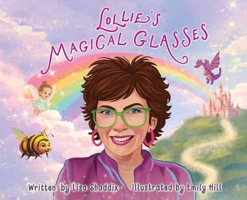 Lollie's Magical Glasses by Shaddix, Lisa
