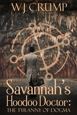 Savannah's Hoodoo Doctor by Crump, Wj